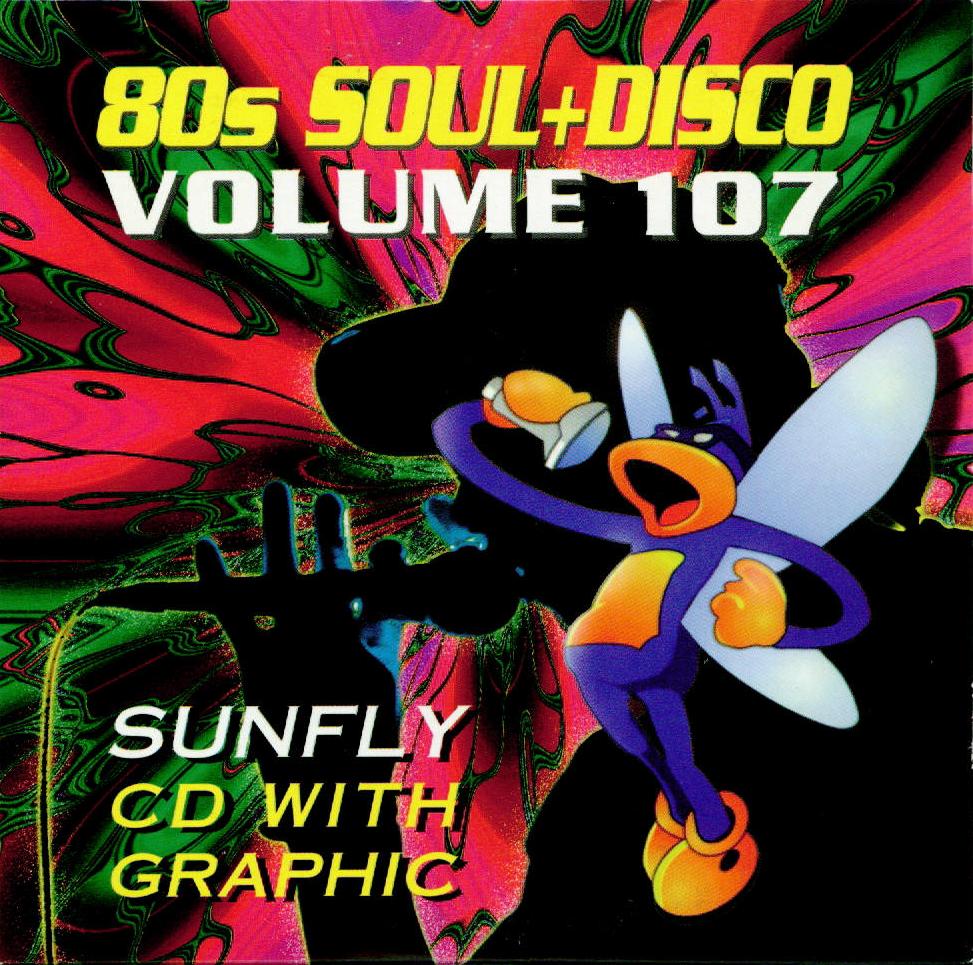  - Sunfly Hits Vol.107 - 80's Soul & Disco