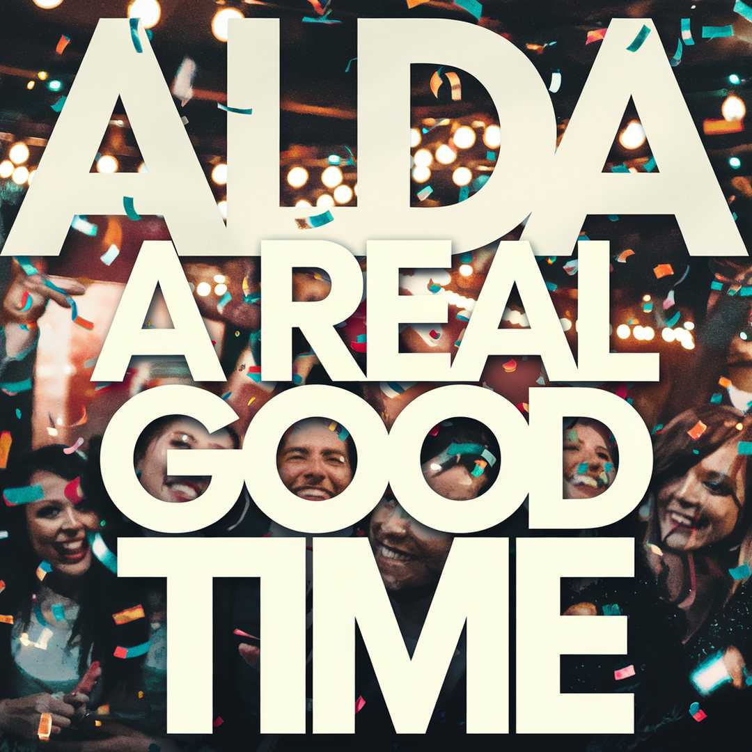 Alda - A Real Good Time