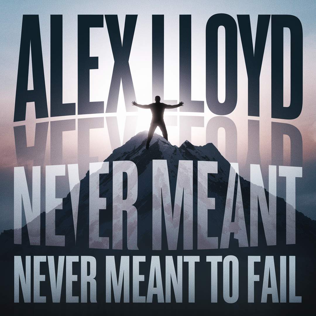Alex Lloyd - Never Meant To Fail