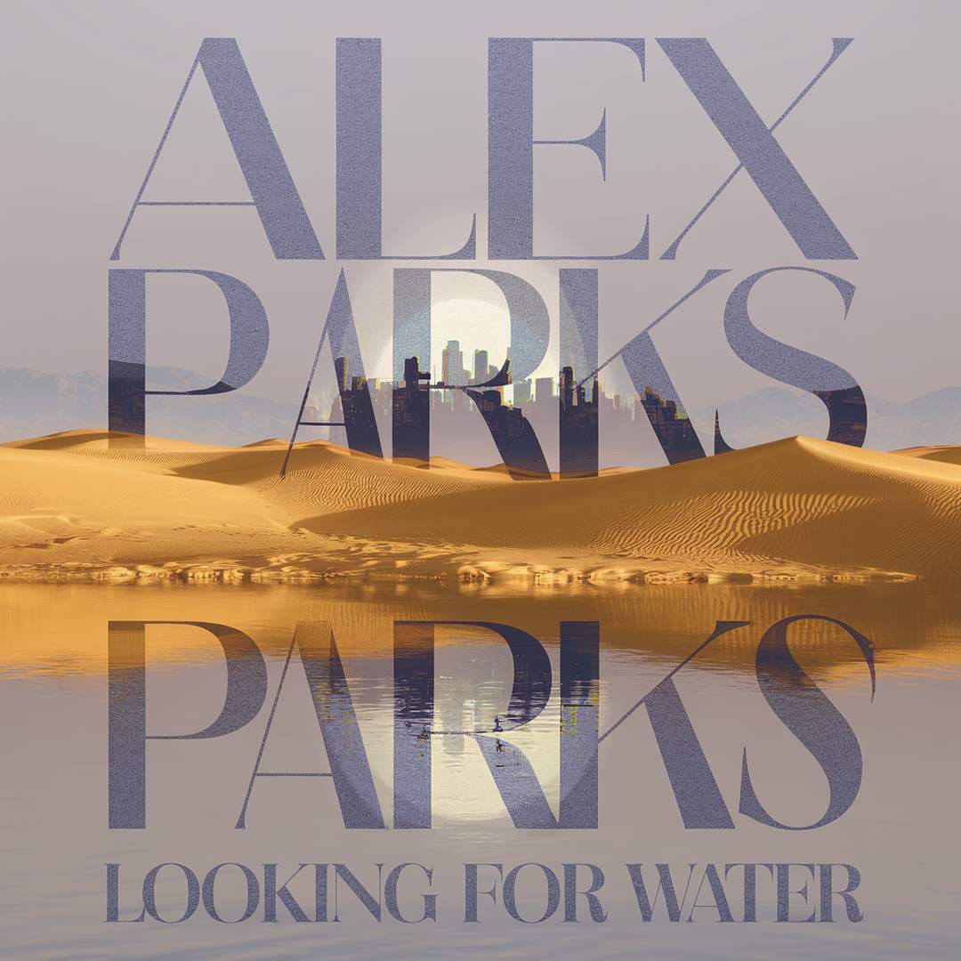 Alex Parks - Looking For Water