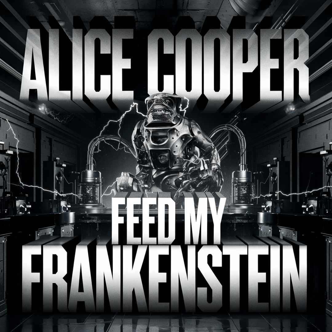 Alice Cooper - Feed My Frankenstein