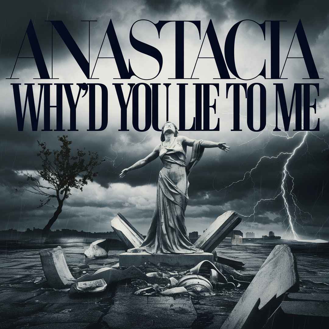 Anastacia - Why’d You Lie To Me