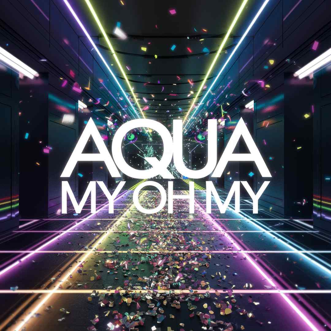 Aqua - My Oh My
