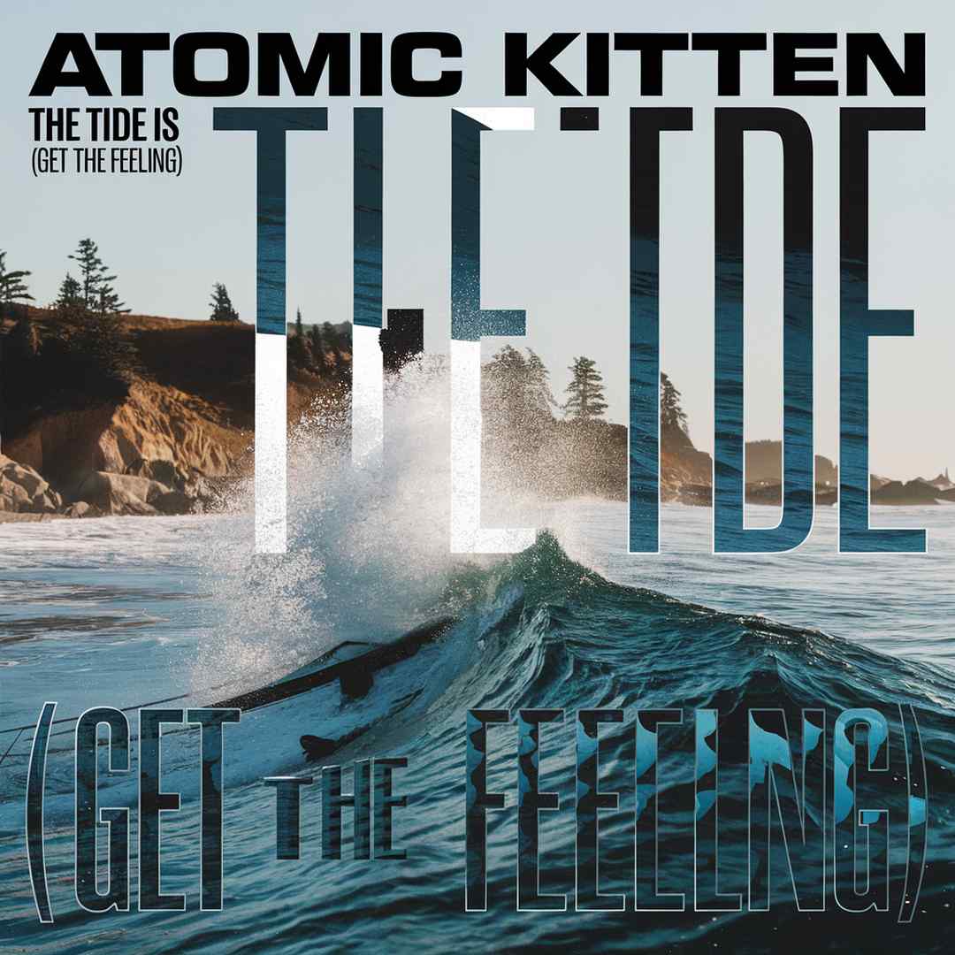 Atomic Kitten - The Tide Is High (Get The Feeling)