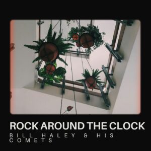 Rock Around The Clock