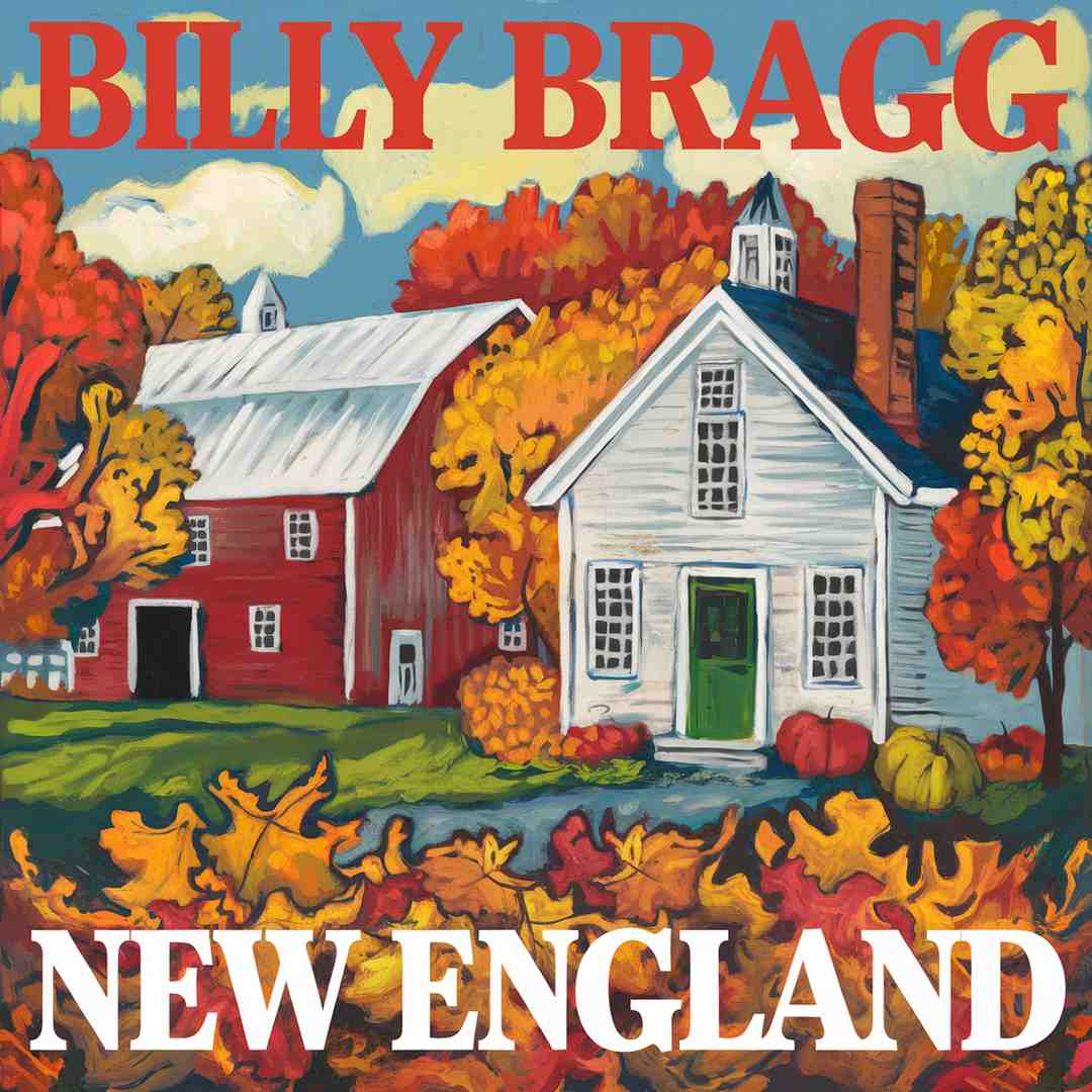 Billy Bragg - New England