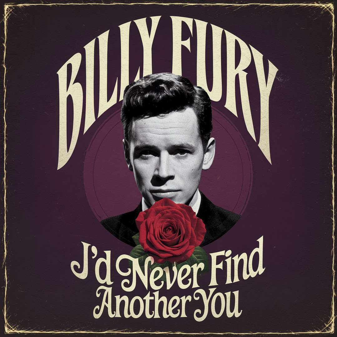 Billy Fury - I'd Never Find Another You