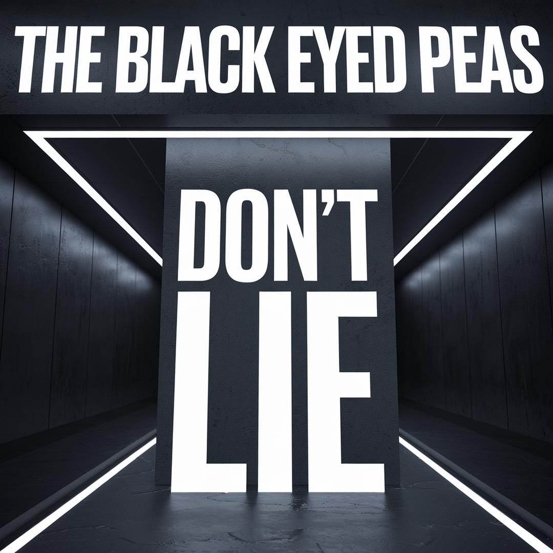 The Black Eyed Peas - Don't Lie