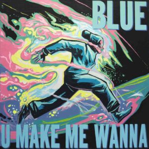 SF1100996 – Blue – U Make Me Wanna