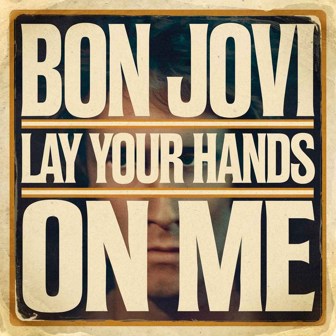Bon Jovi - Lay Your Hands On Me