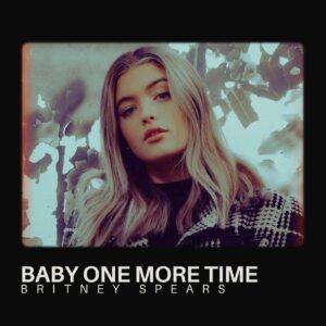 Baby One More Time