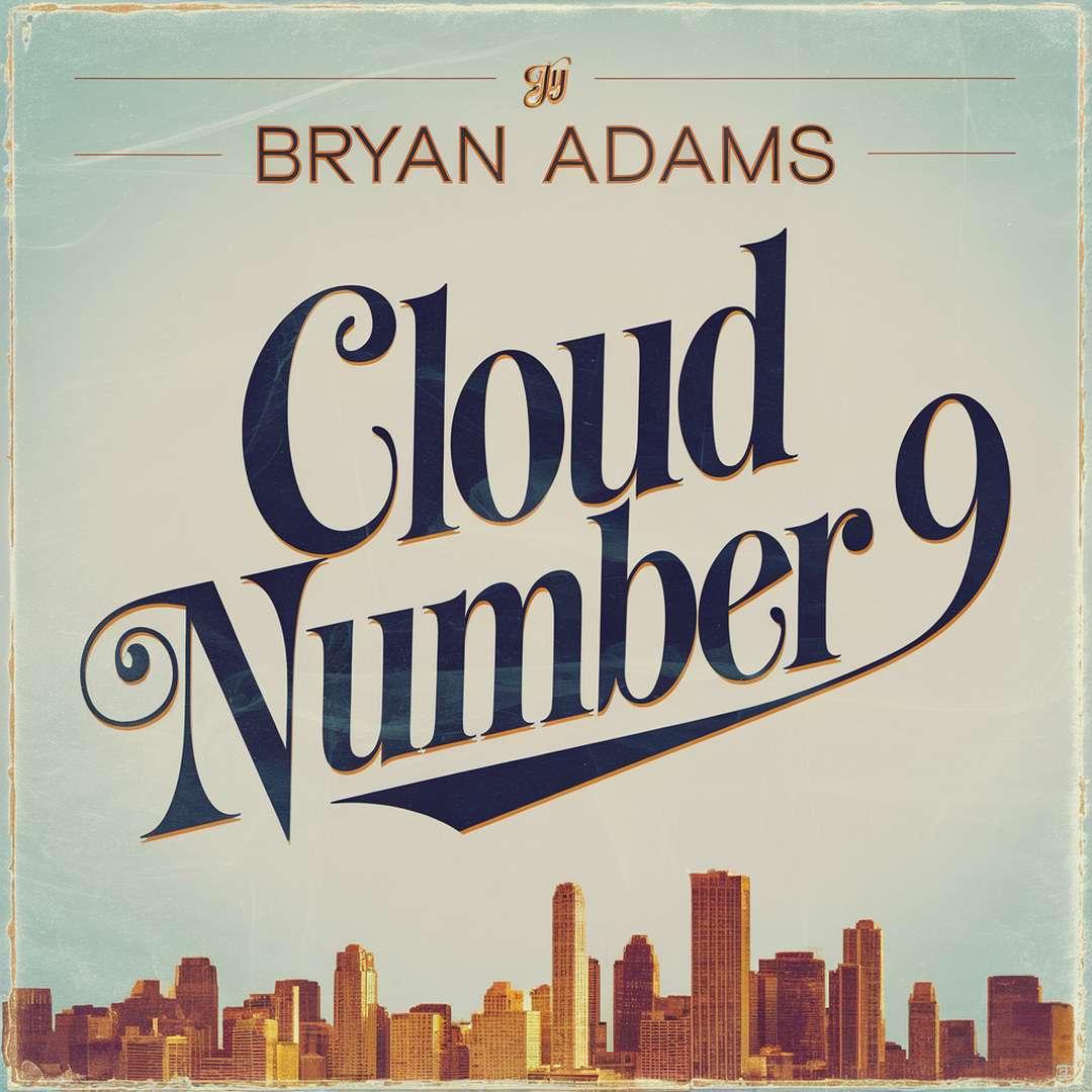 Bryan Adams - Cloud Number 9