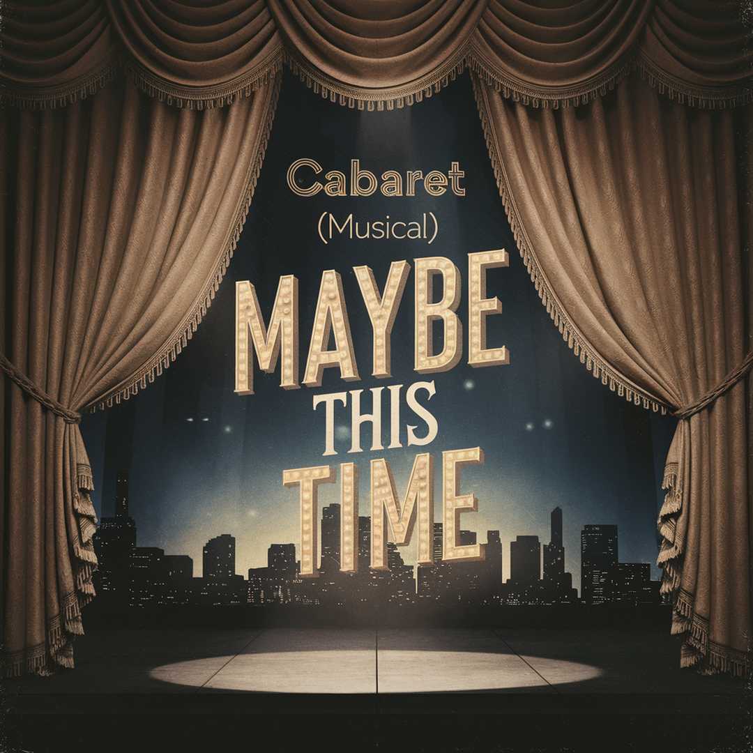 Cabaret - Maybe This Time