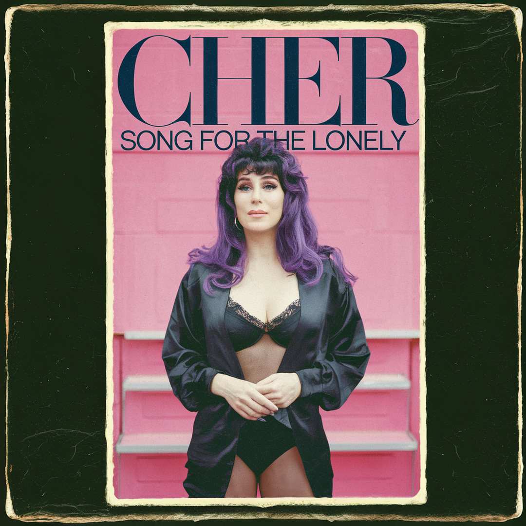 Cher - Song For The Lonely