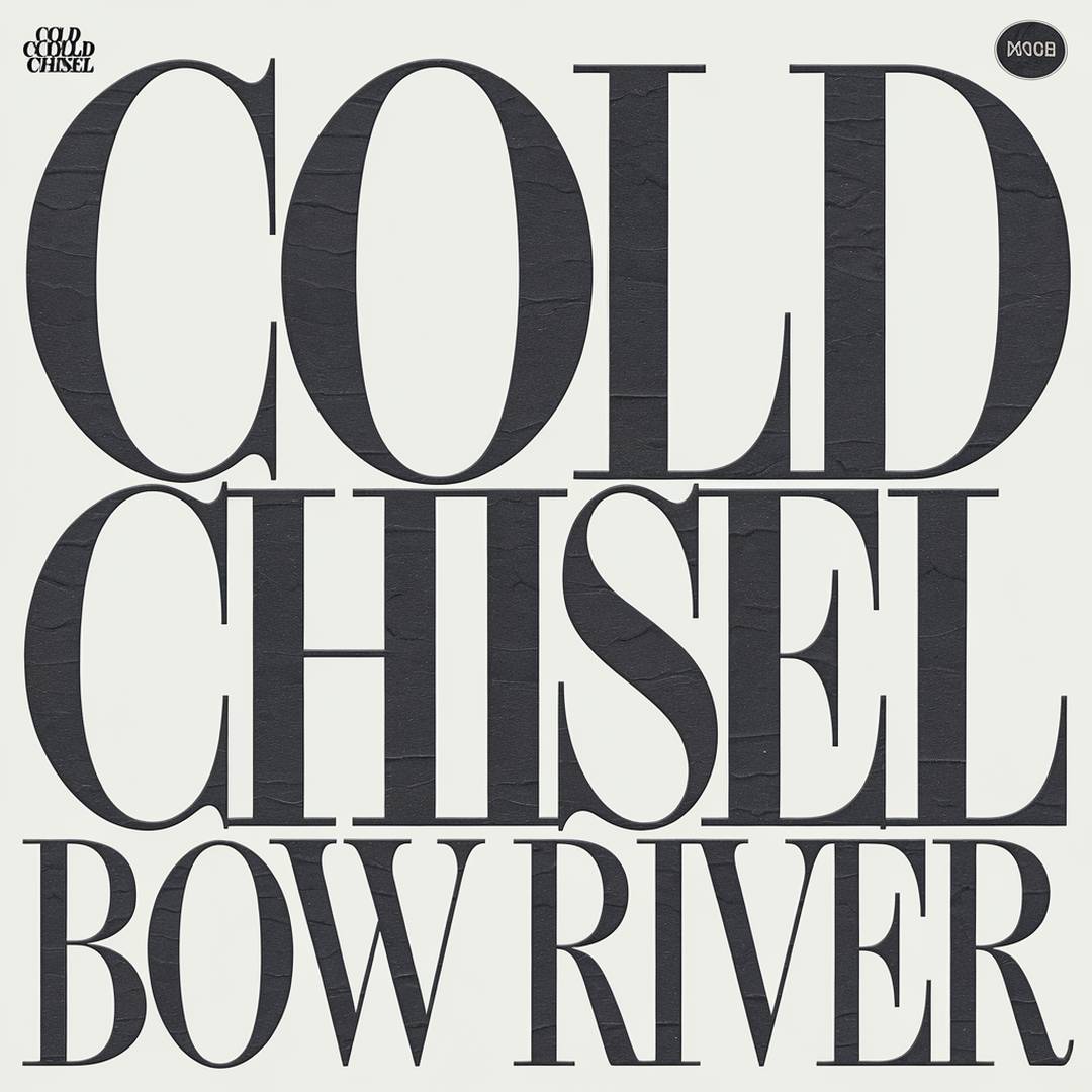 Cold Chisel - Bow River