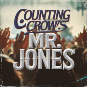 SF1101786 – Counting Crows – Mr. Jones