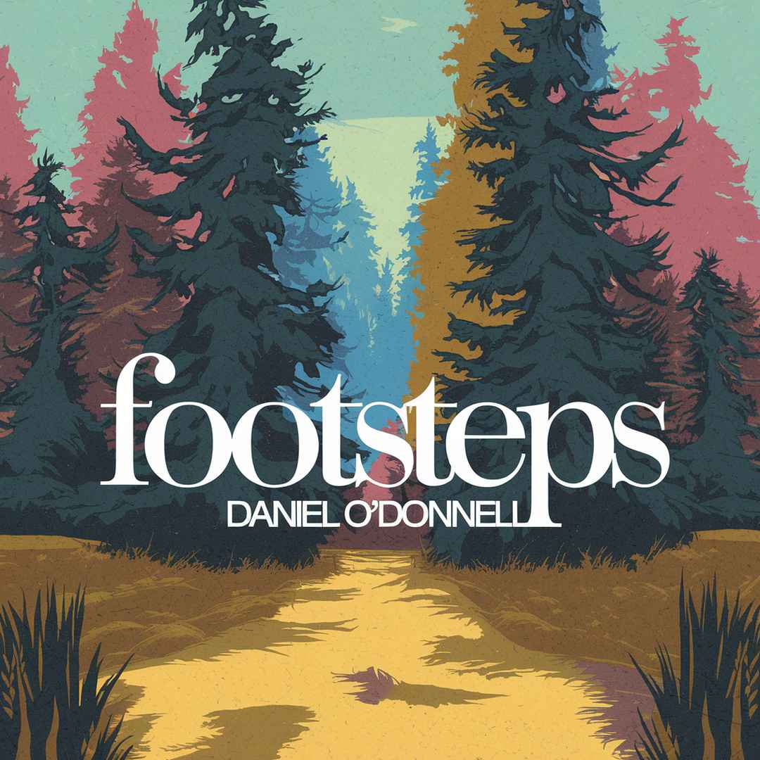 Daniel O'Donnell - Footsteps
