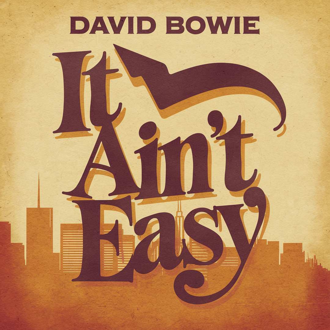 David Bowie - It Ain't Easy