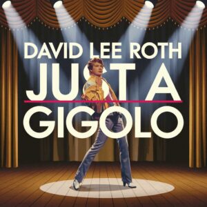 SF1102026 – David Lee Roth – Just A Gigolo
