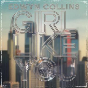 SF1102473HD – Edwyn Collins – A Girl Like You