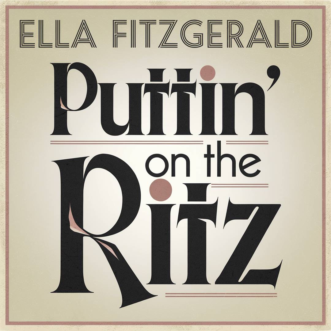 Ella Fitzgerald - Puttin' On The Ritz