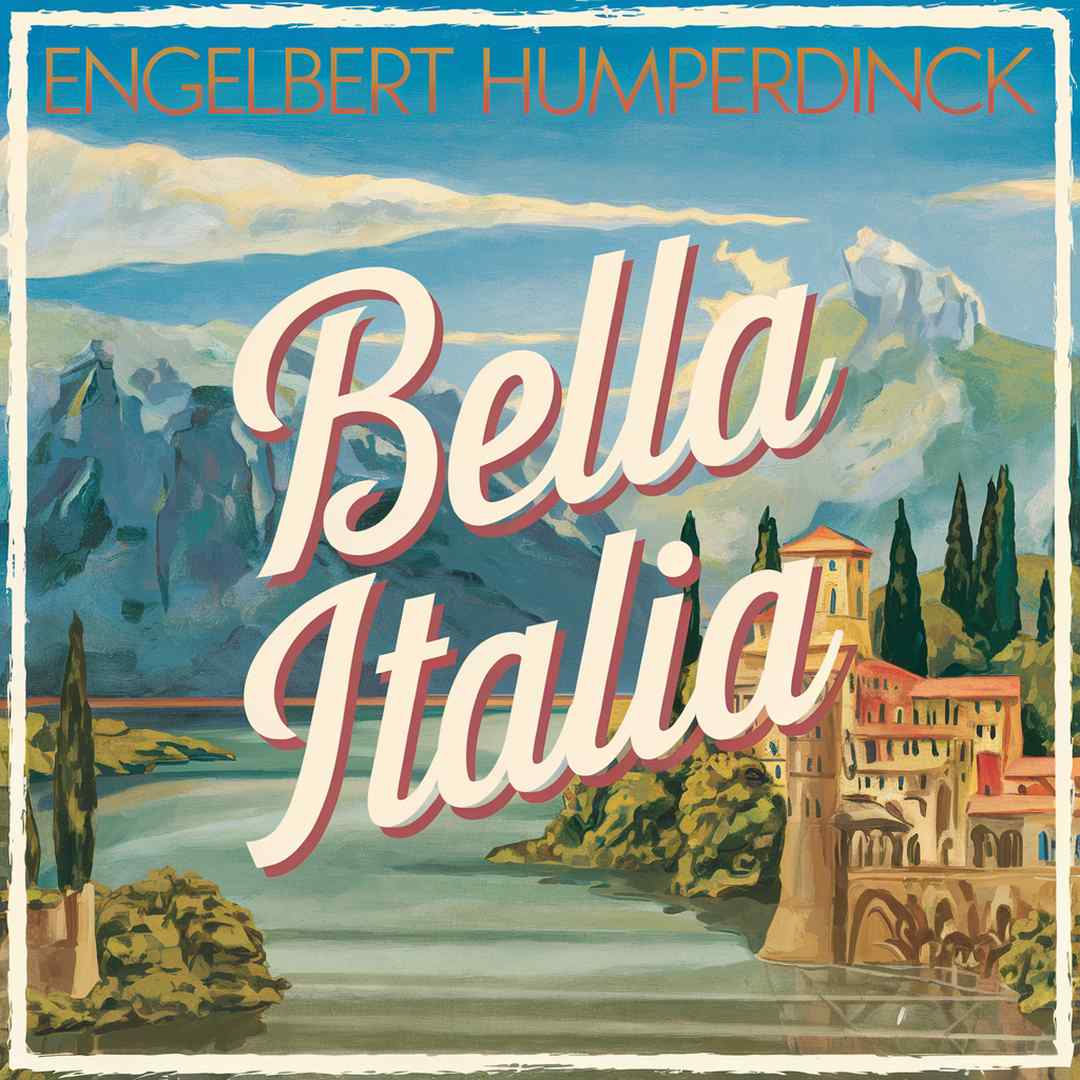 Engelbert Humperdinck - Bella Italia