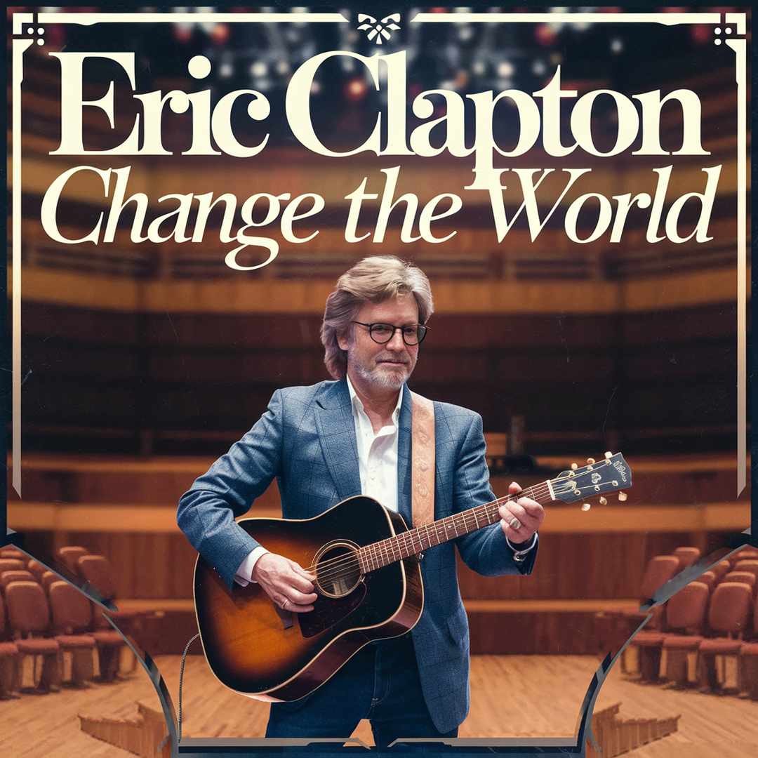 Eric Clapton - Change the World