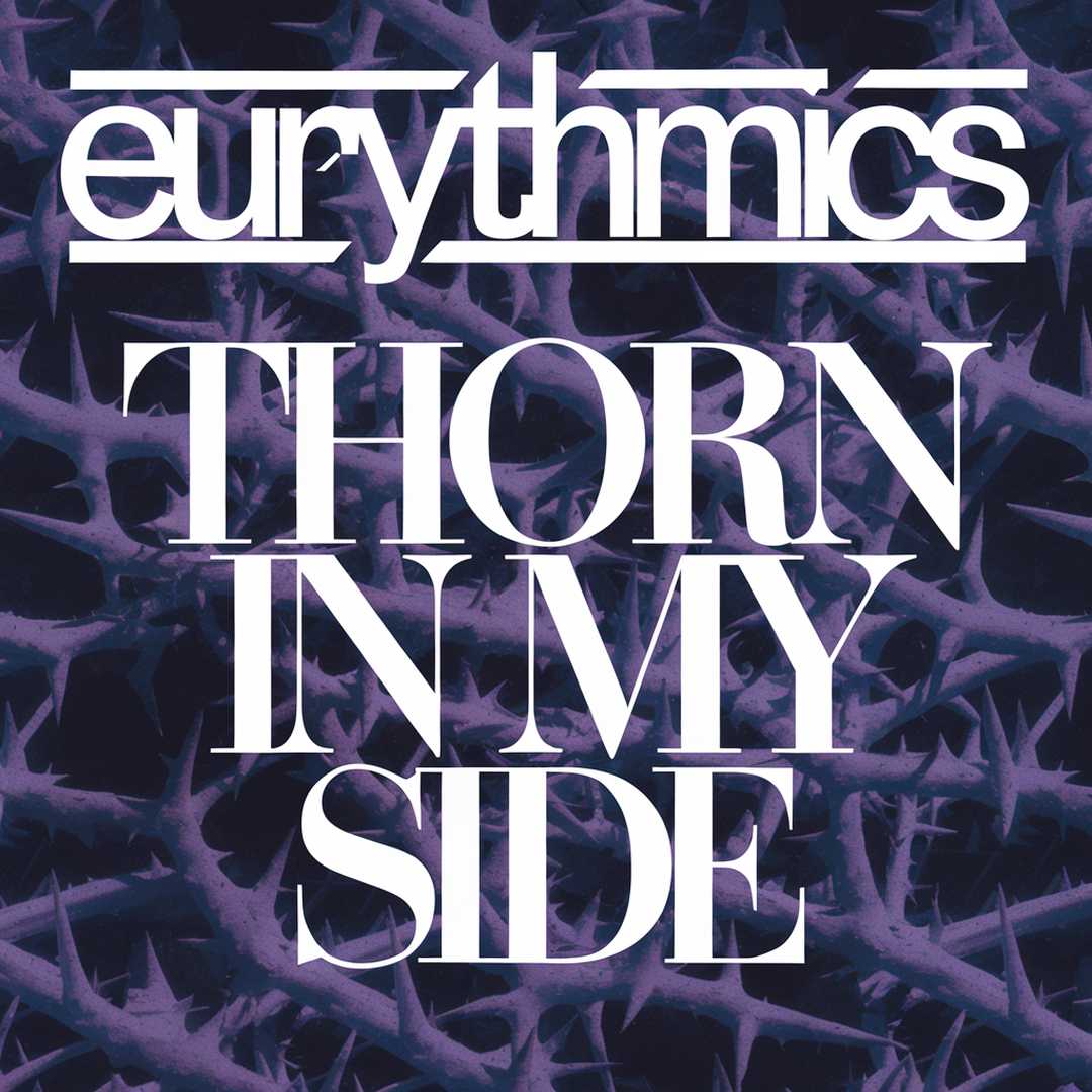 Eurythmics - Thorn In My Side