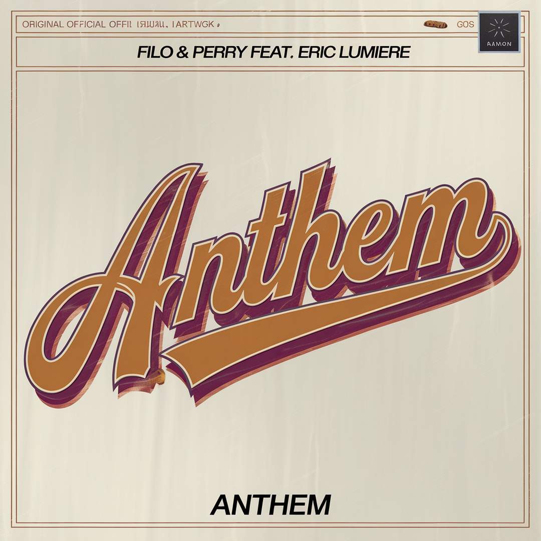 Filo & Perry - Anthem