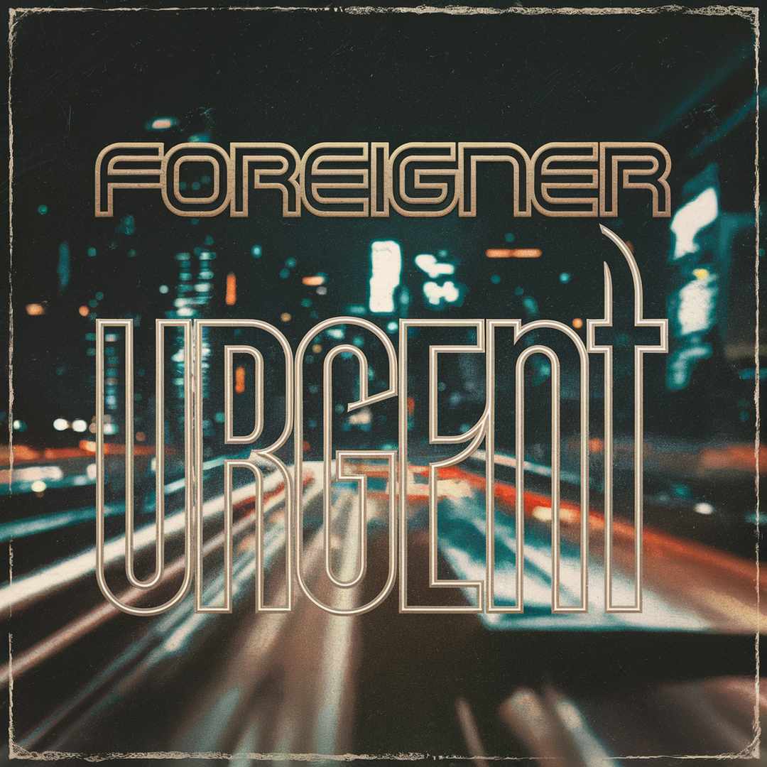 Foreigner - Urgent