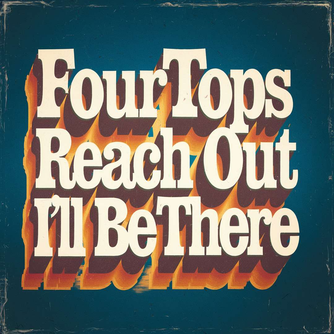 Four Tops - Reach Out I'll Be There
