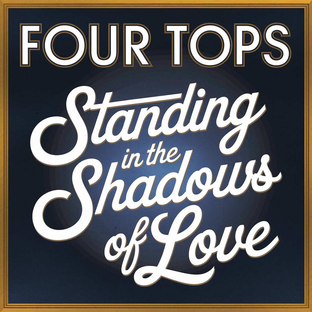 Four Tops - Standing In The Shadows Of Love