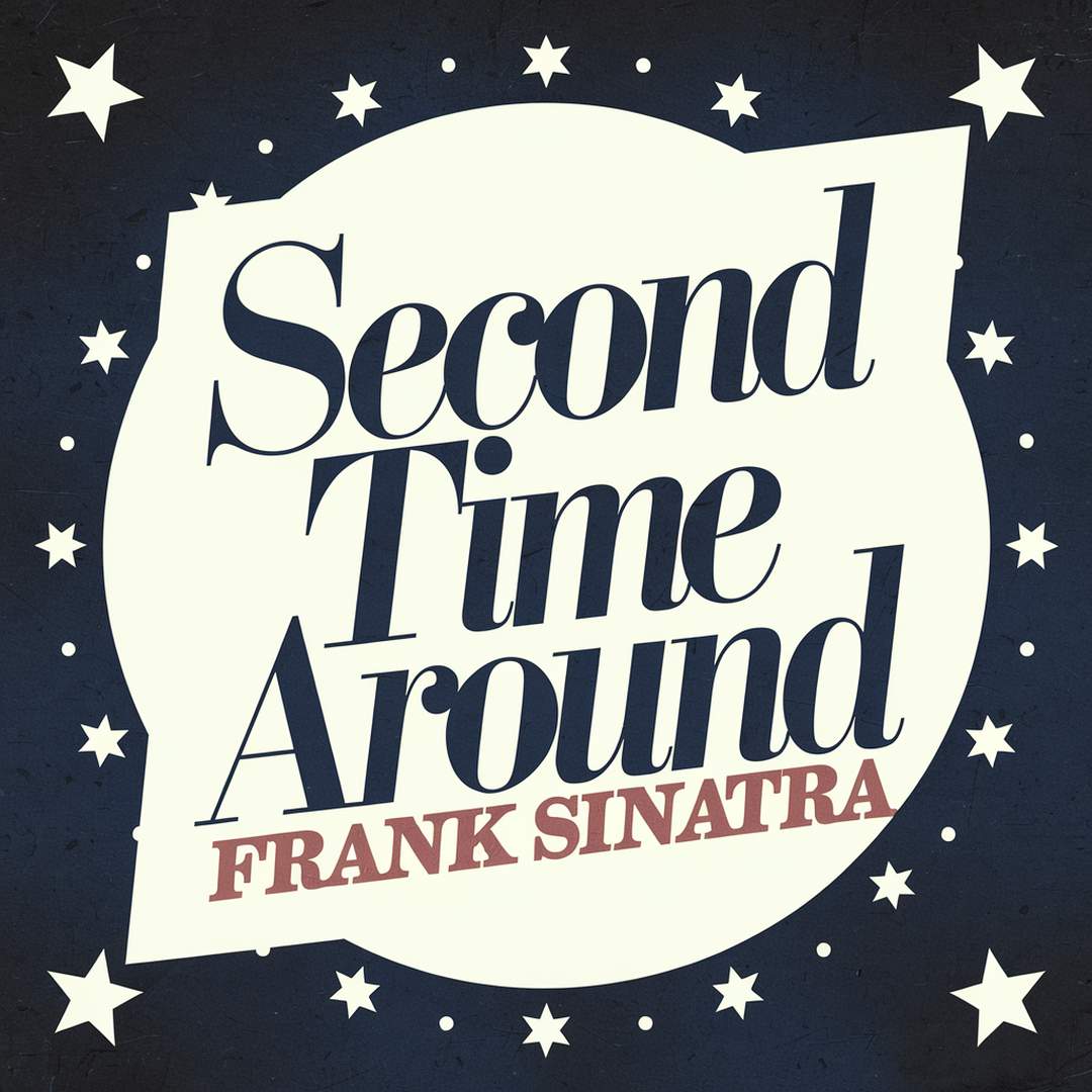 Frank Sinatra - Second Time Around
