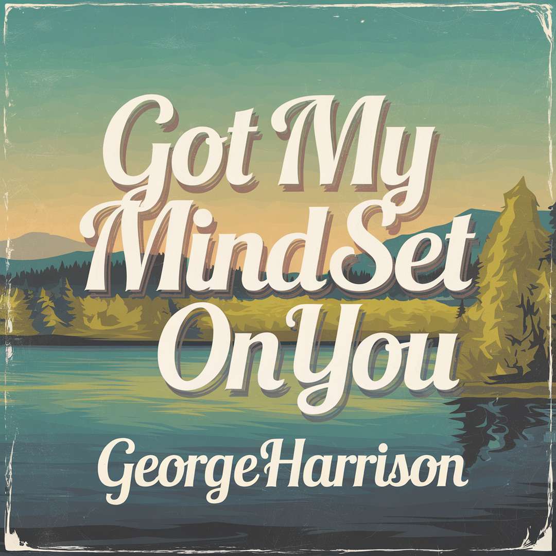 George Harrison - Got My Mind Set On You