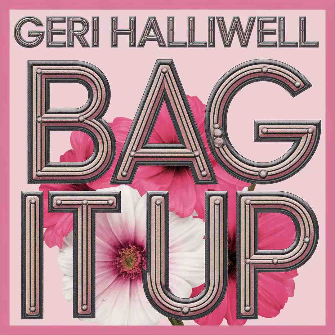 Geri Halliwell - Bag It Up
