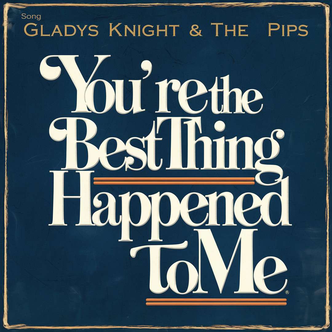 Gladys Knight & The Pips - Best Thing That Ever Happened To Me
