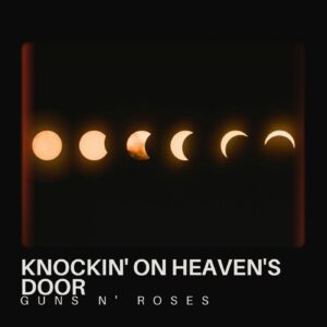 Knockin' On Heaven's Door
