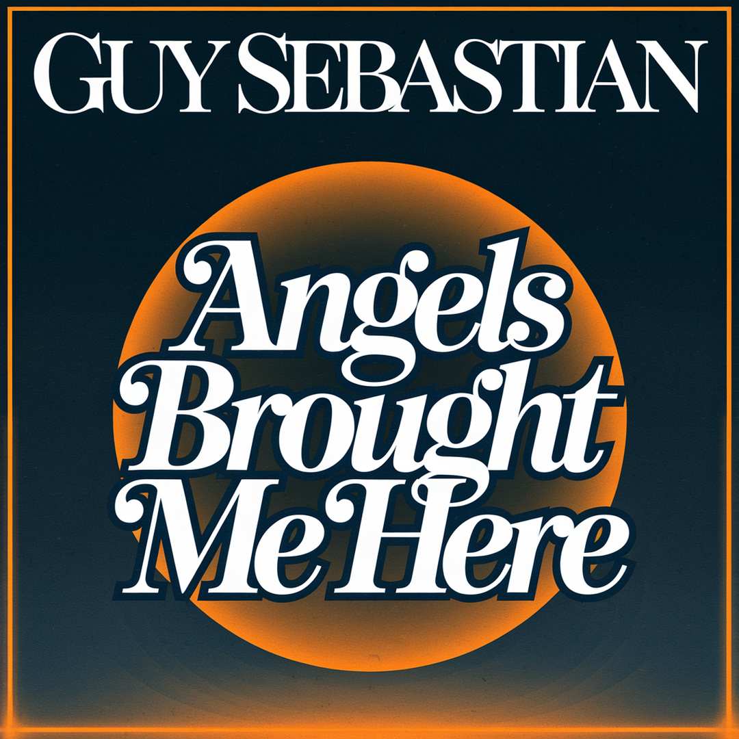 Guy Sebastian - Angels Brought Me Here