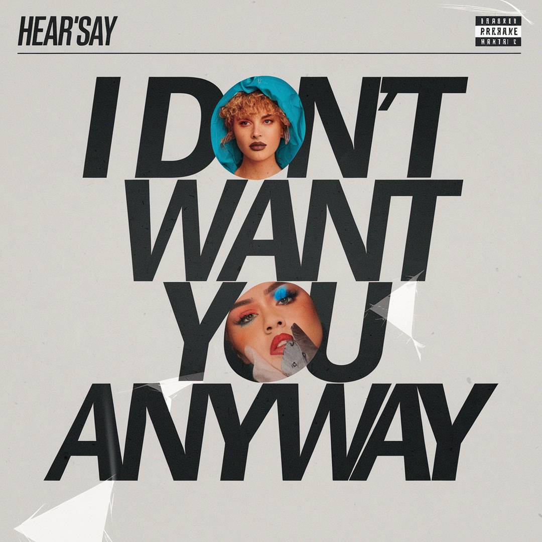 Hear'Say - I Don't Want You Anyway