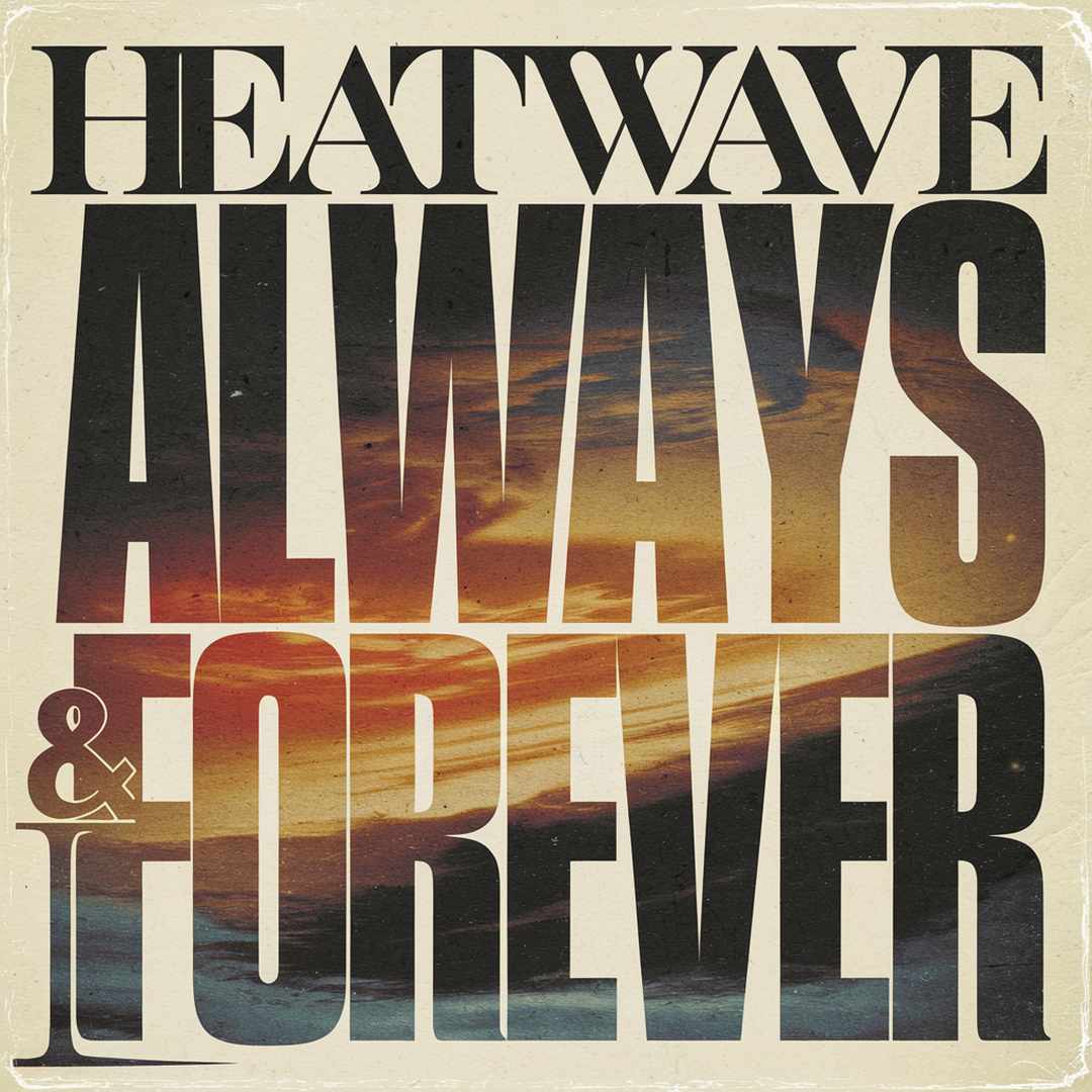 Heatwave - Always & Forever