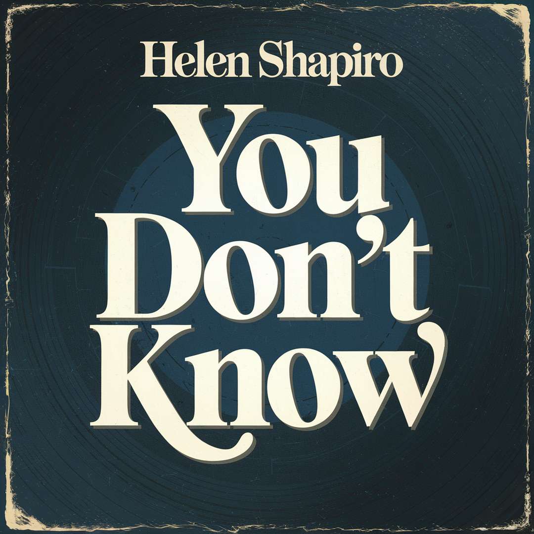 Helen Shapiro - You Don't Know