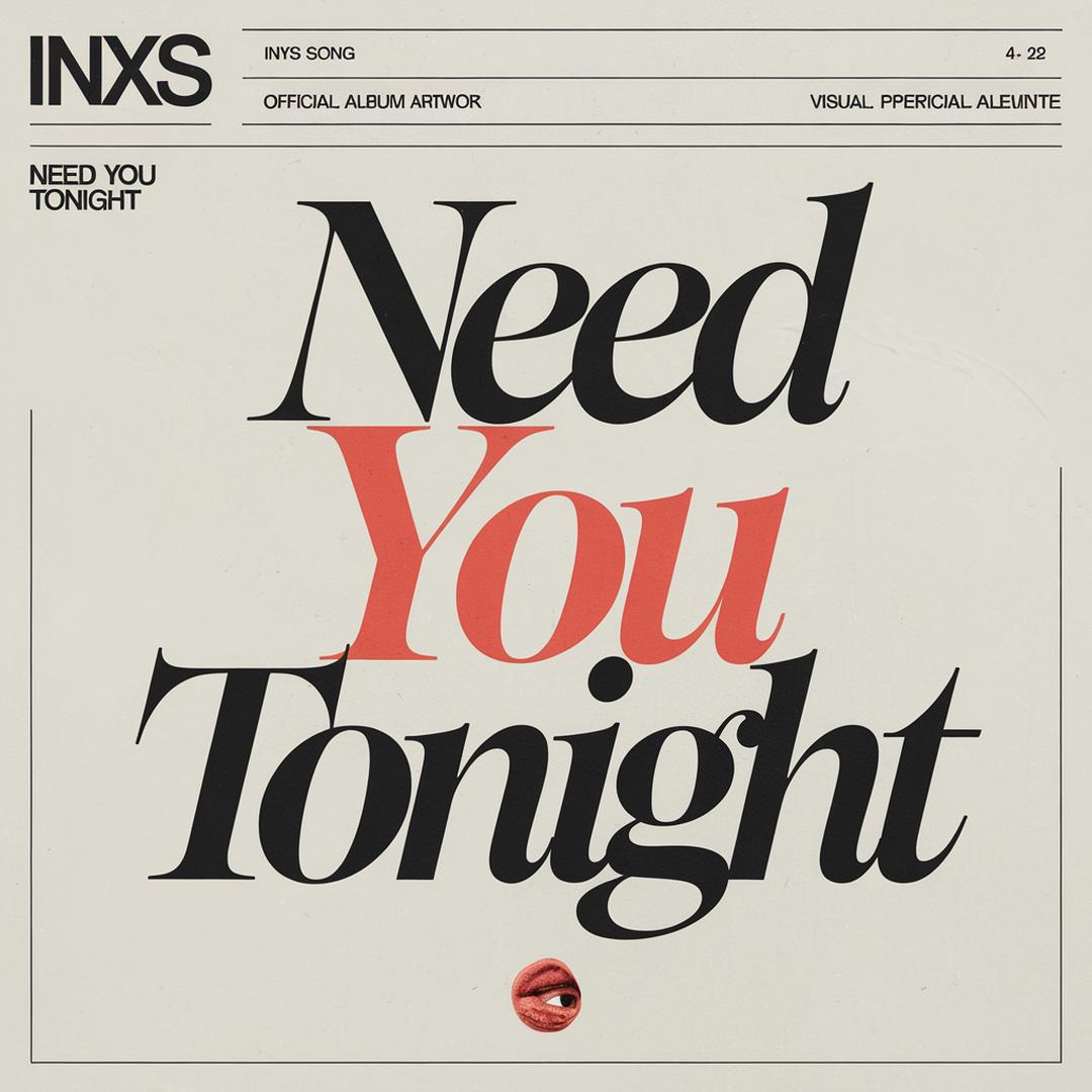 INXS - Need You Tonight