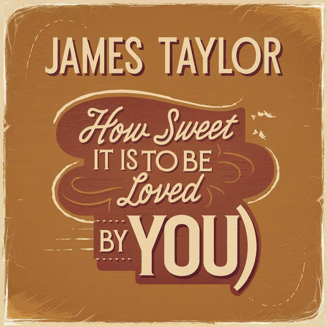 James Taylor - How Sweet It Is (To Be Loved By You)