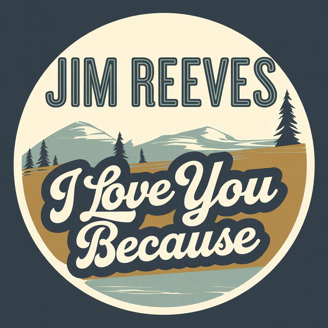 Jim Reeves - I Love You Because