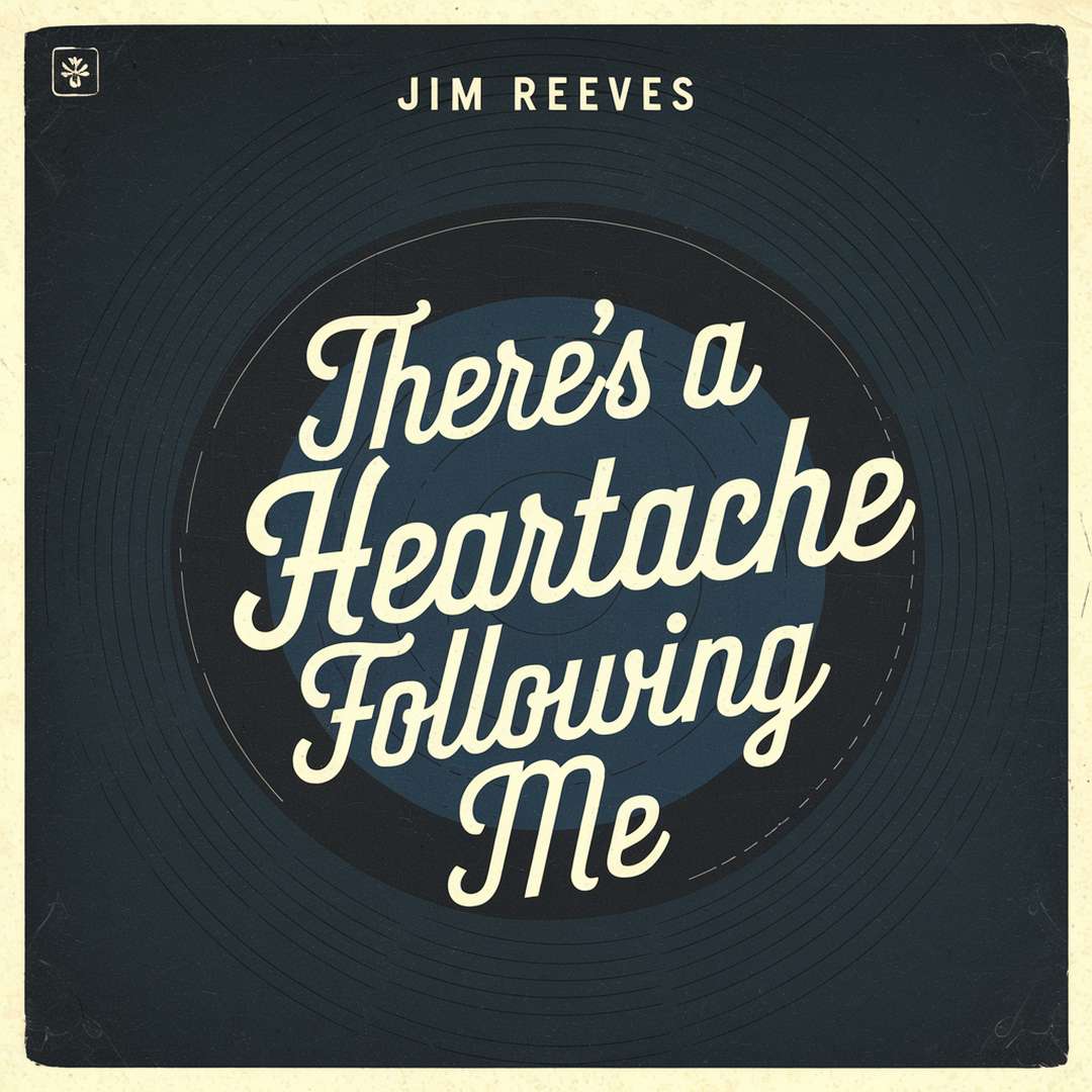 Jim Reeves - There's A Heartache Following Me