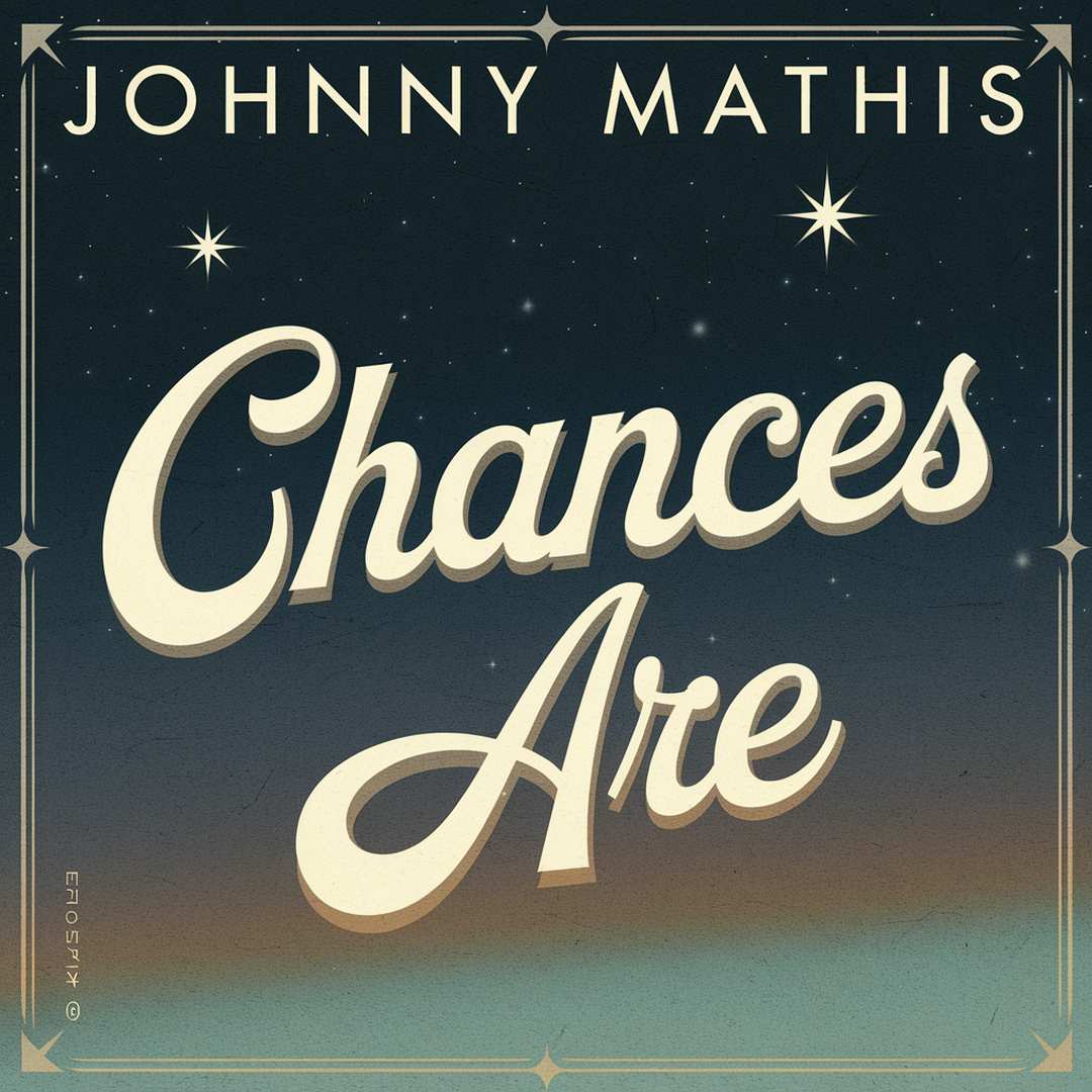 Johnny Mathis - Chances Are