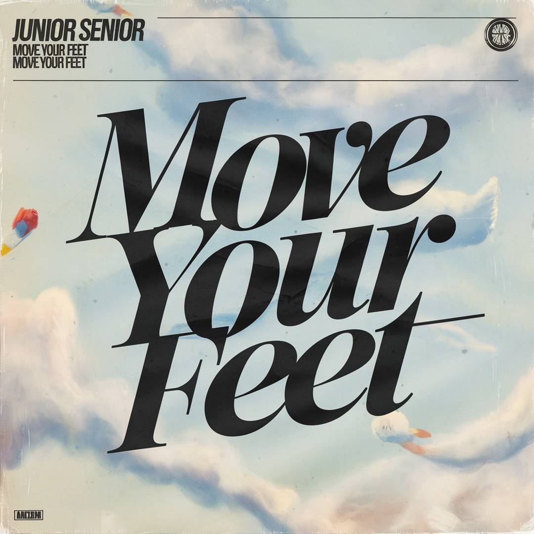 Junior Senior - Move Your Feet