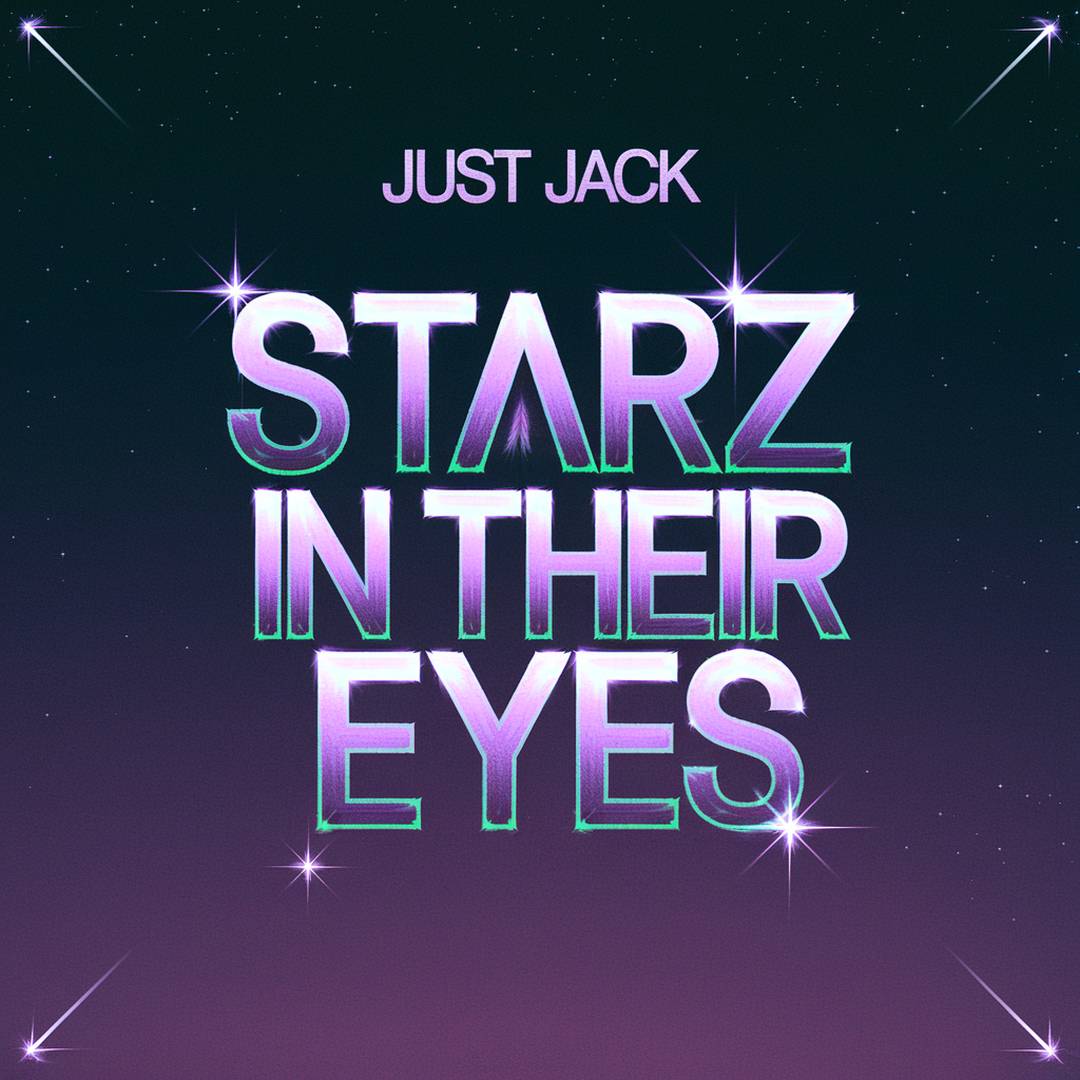 Just Jack - Starz In Their Eyes
