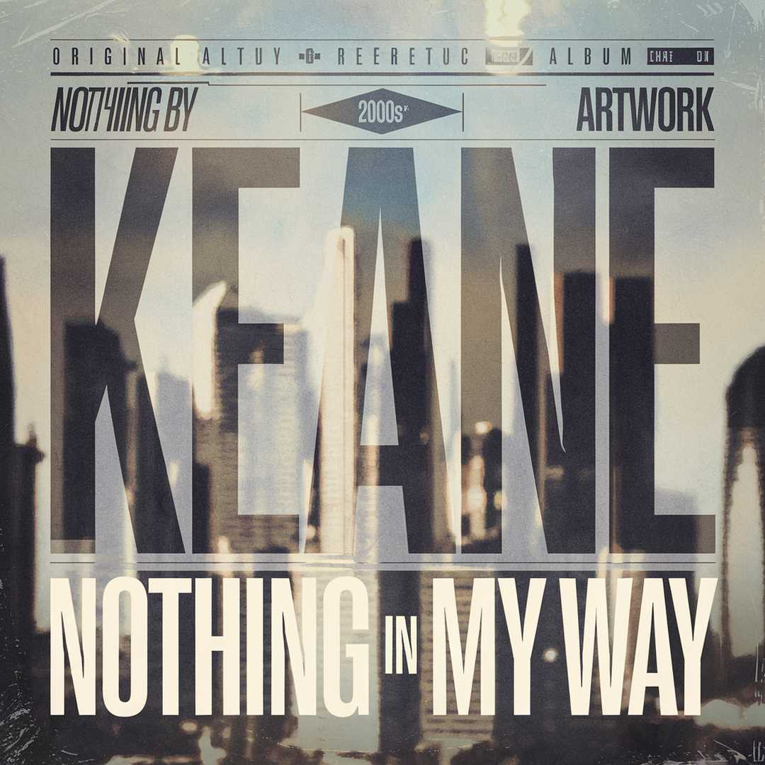 Keane - Nothing In My Way