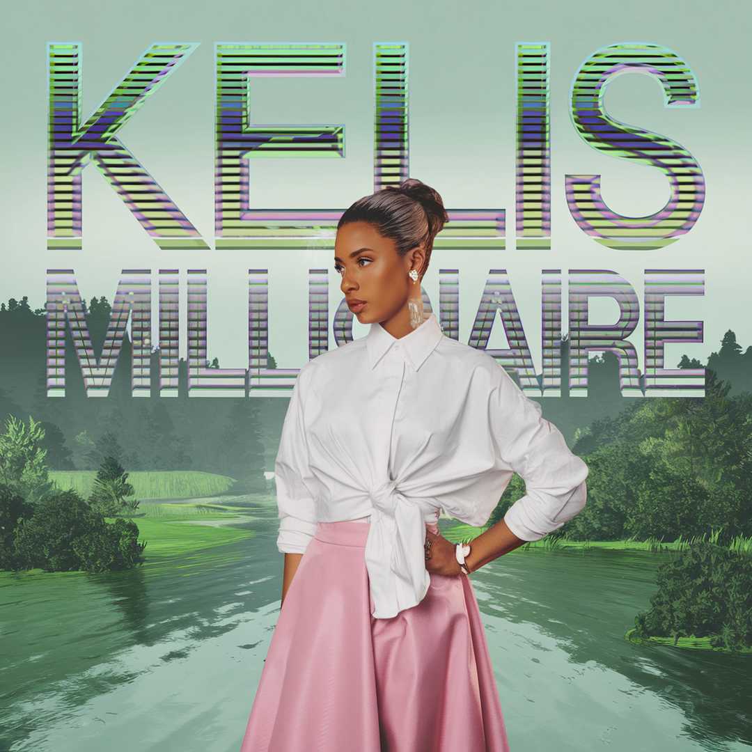 Kelis - Millionaire